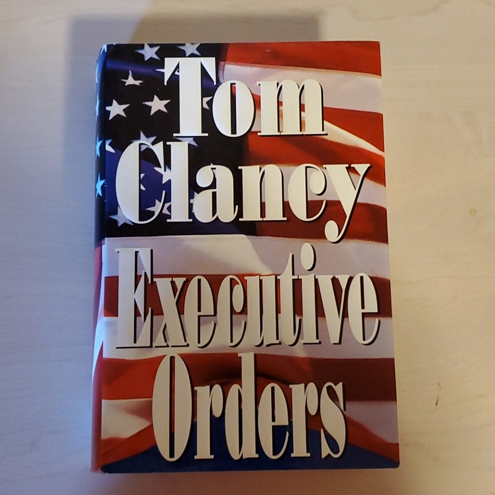 Executive Orders by Tom Clancy
